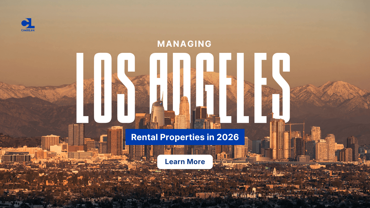 Managing LA Rental Properties in 2026