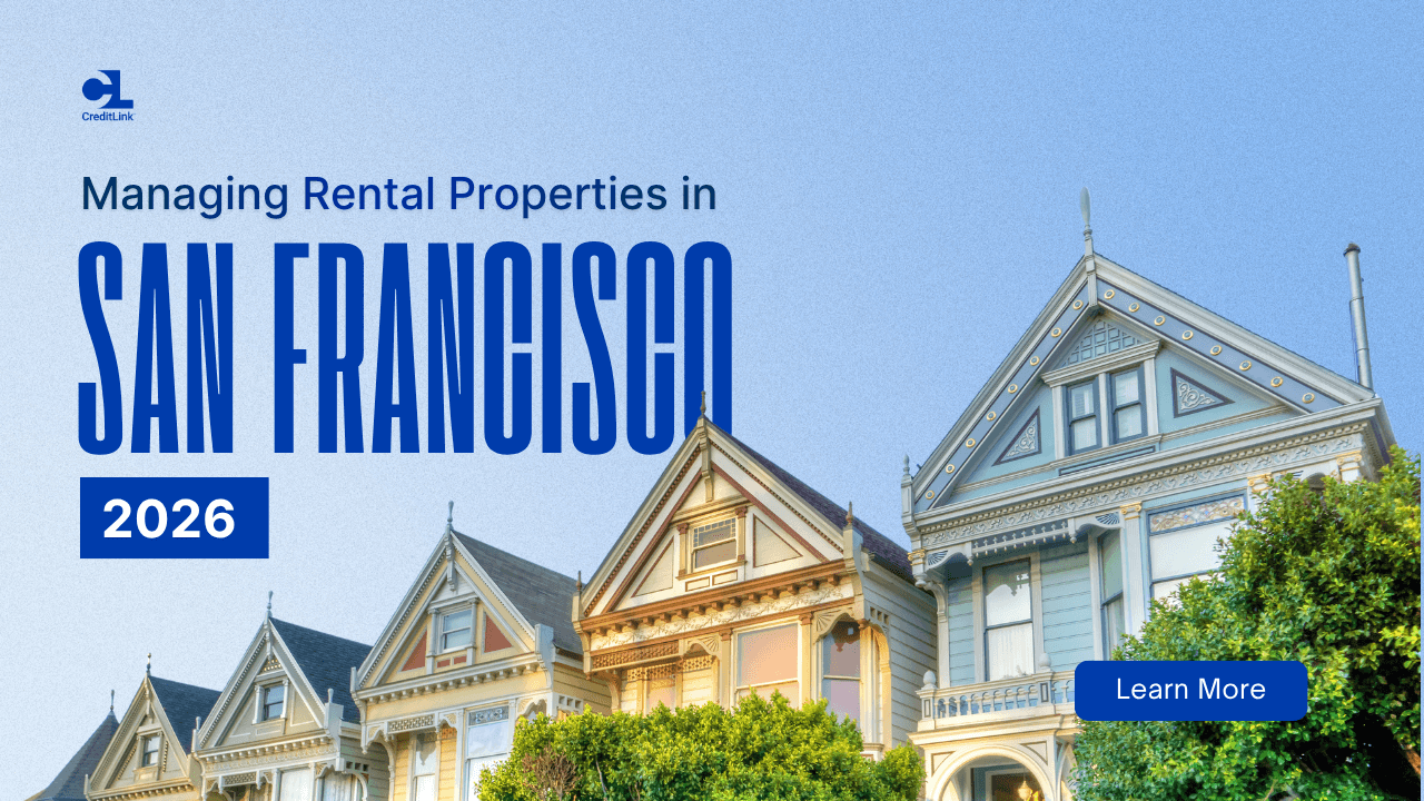 Managing Rental Properties in San Francisco 2026
